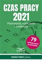 Czas pracy 2021 Planowanie, rozliczanie i ewidencja Polish bookstore