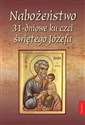 Nabożeństwo 31-dniowe ku czci świętego Józefa  - praca zbiorowa