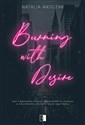 Burning with Desire - Natalia Antczak