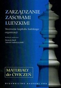 Zarządzanie zasobami ludzkimi Materiały do ćwiczeń Tworzenie kapitału ludzkiego organizacji chicago polish bookstore