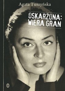 Oskarżona Wiera Gran Polish Books Canada
