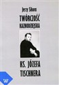 Twórczość kaznodziejska ks. J. Tischnera Studium literacko-homiletyczne in polish