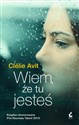 Wiem, że tu jesteś - Clelie Avit