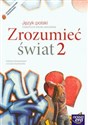 Zrozumieć świat 2 Język polski Podręcznik Zasadnicza szkoła zawodowa Polish bookstore
