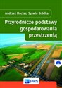 Przyrodnicze podstawy gospodarowania przestrzenią  