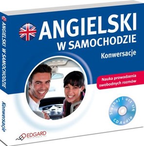 Angielski w samochodzie Konwersacje Nauka prowadzenia swobodnych rozmów polish usa