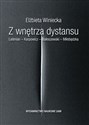 Z wnętrza dystansu Leśmian – Karpowicz – Białoszewski – Miłobędzka books in polish