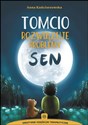 Tomcio rozwiązuje problemy Sen - Anna Kańciurzewska books in polish