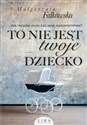 To nie jest twoje dziecko Wielkie Litery books in polish