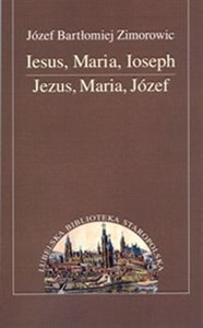 Iesus Maria Joseph Jezus. Maria, Józef online polish bookstore