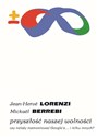 Przyszłość naszej wolności Czy należy rozmontować Google’a… i kilku innych? - Jean-Herve Lorenzi, Mickael Berrebi