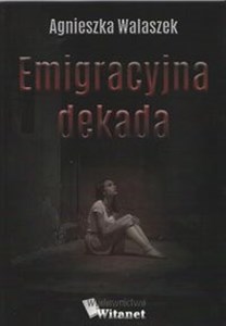 Emigracyjna dekada in polish