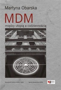 MDM Między utopią i codziennością  