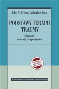 Podstawy terapii traumy Diagnoza i metody terapeutyczne 