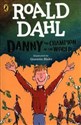 Danny the Champion of the World  - Roald Dahl