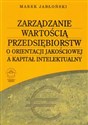 Zarządzanie wartością przedsiębiorstw o orientacji jakościowej a kapitał intelektualny to buy in Canada