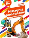 Zabawa i nauka Maszyny budowlane - Opracowanie Zbiorowe