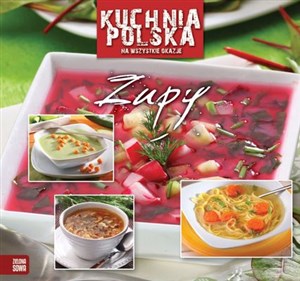 Kuchnia polska na wszystkie okazje Zupy  