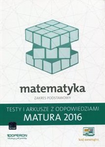 Matematyka Matura 2016 Testy i arkusze z odpowiedziami Zakres podstawowy Szkoła ponadgimnazjalna buy polish books in Usa