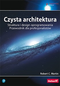 Czysta architektura Struktura i design oprogramowania. Przewodnik dla profesjonalistów Canada Bookstore