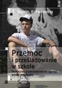 Przemoc i prześladowanie w szkole Skuteczne przeciwdziałanie agresji wśród młodzieży - Eilis Hennessy, Suzanne Guerin