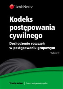 Kodeks postępowania cywilnego Dochodzenie roszczeń w postępowaniu grupowym  