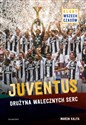 Juventus Drużyna walecznych serc  
