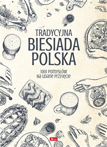 Tradycyjna Biesiada Polska 1001 pomysłów na udane przyjęcie Canada Bookstore