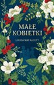 Małe kobietki w.ekskluzywne  - Louisa May Alcott