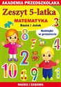 Zeszyt 5-latka Matematyka Basia i Julek Akademia przedszkolaka 