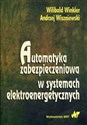 Automatyka zabezpieczeniowa w systemachelektroenergetycznych - Polish Bookstore USA