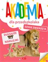 Akademia dla przedszkolaka Dzikie zwierzęta - Opracowanie Zbiorowe