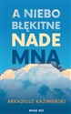 A niebo błękitne nade mną bookstore
