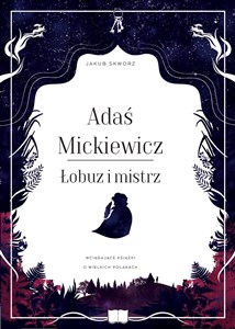 Adaś Mickiewicz Łobuz i mistrz Polish Books Canada