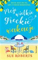 Moje wielkie greckie wakacje - Sue Roberts