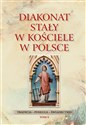Diakonat stały w Kościele w Polsce T.4  books in polish