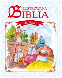 Ilustrowana Biblia dla dzieci Polish Books Canada