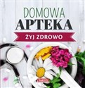 Domowa Apteka - Żyj zdrowo polish usa