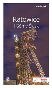 Katowice i Górny Śląsk Travelbook  