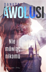 Nie mówiąc nikomu books in polish