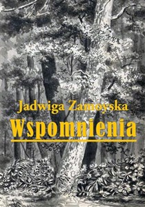 Wspomnienia Jadwiga Zamoyska buy polish books in Usa