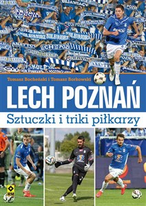 Lech Poznań Sztuczki i triki piłkarzy - Polish Bookstore USA