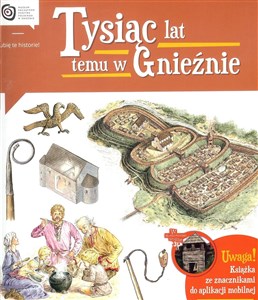 Tysiąc lat temu w Gnieźnie 