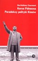Korea Północna Paradoksy polityki Kimów - Barthelemy Courmont Polish Books Canada