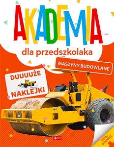 Akademia dla przedszkolaka Maszyny budowlane Polish Books Canada