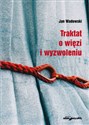 Traktat o więzi i wyzwoleniu chicago polish bookstore
