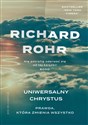 Uniwersalny Chrystus - Richard Rohr