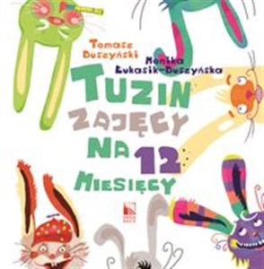 Tuzin zajęcy na 12 miesięcy  