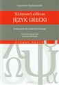Język grecki Podręcznik dla studentów teologii - Stanisław Kalinkowski