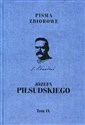 Pisma zbiorowe Józefa Piłsudskiego Tom 9 books in polish